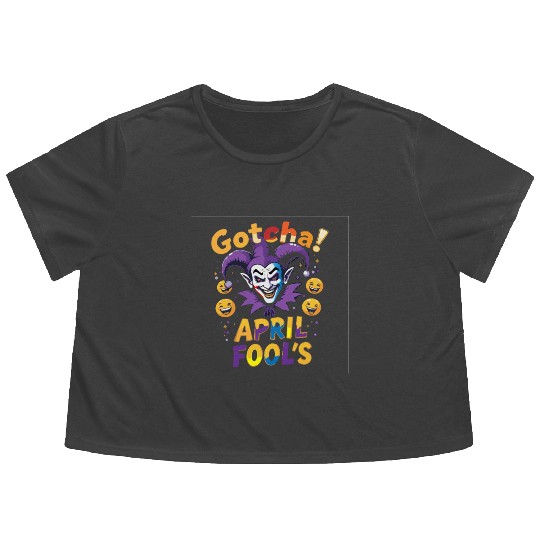 "Gotcha! April Fool’s – Funny Jester & Prank Flowy Cropped Tees
