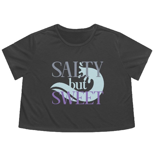 Salty but Sweet motivational quote Flowy Cropped Tees