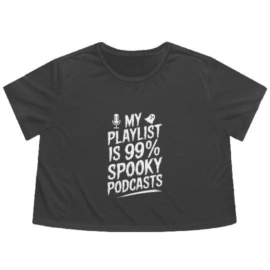 Paranormal Podcast Listener Ghost Story Fan Flowy Cropped Tees