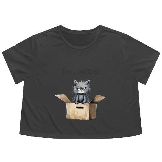Ew people; cat; cat lovers; funny cat; cranky; Flowy Cropped Tees