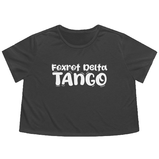 Foxtrot Delta Tango Flowy Cropped Tees