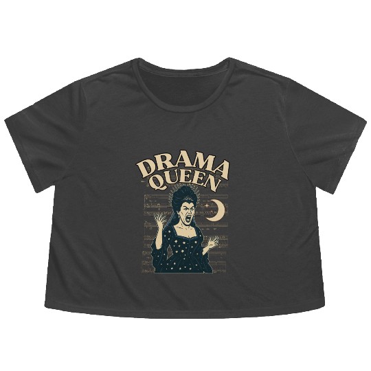 Drama Queen – Loud, Proud, and Slightly Unhinged Flowy Cropped Tees