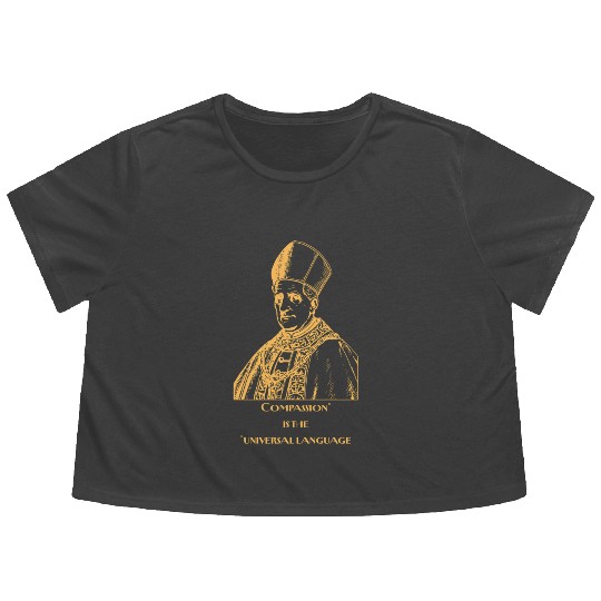 "Pope Francis Compassion Quote Flowy Cropped Tees - Universal