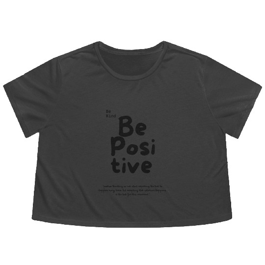 Be positive Flowy Cropped Tees