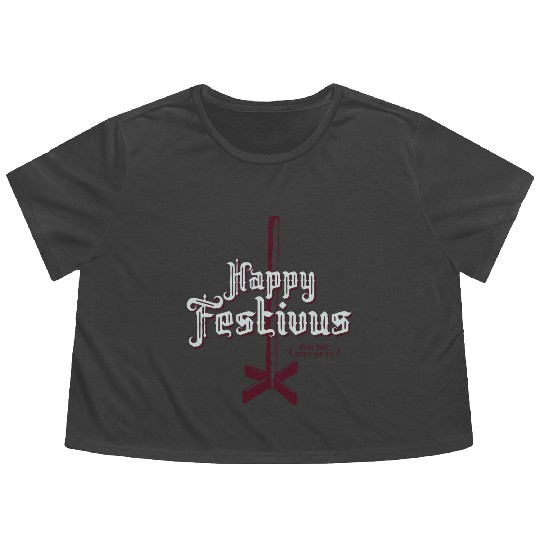 Happy Festivus For The Rest of Us Flowy Cropped Tees