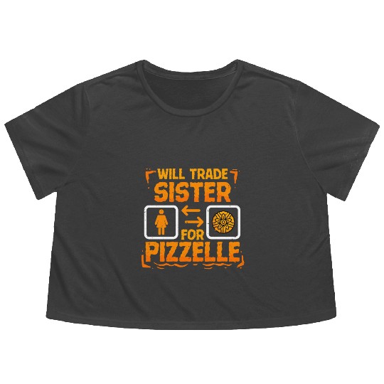 Pizzelle Waffle Will Trade Sister For Pizzelle Flowy Cropped Tees