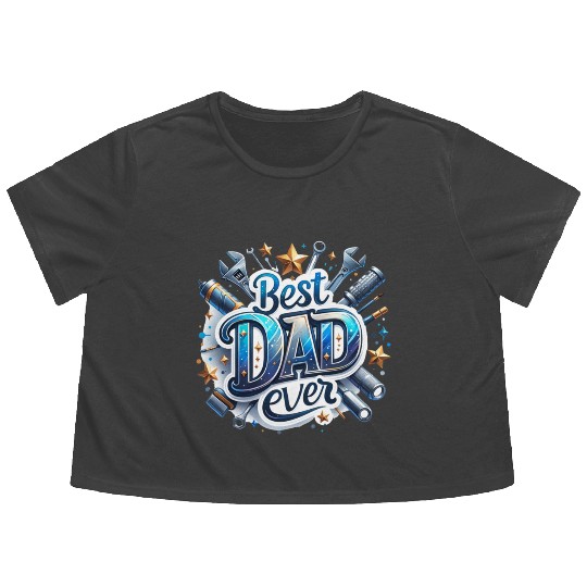 Best Dad Ever Fathers Day Flowy Cropped Tees