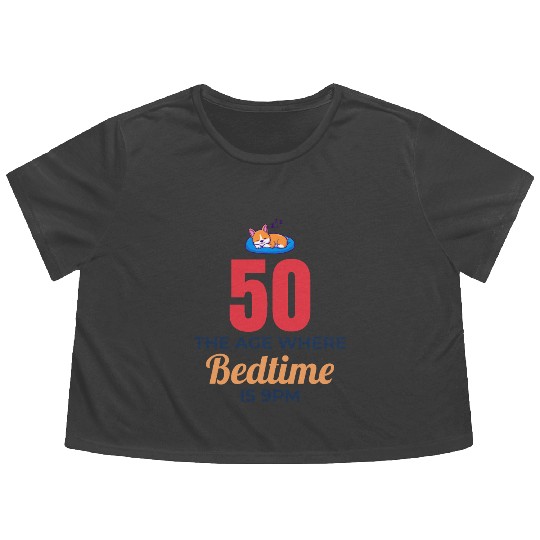 50th Birthday Bedtime 9PM Corgi Funny Flowy Cropped Tees