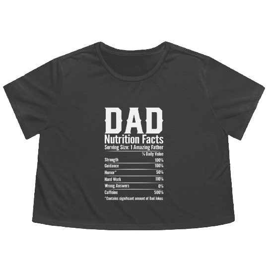 DAD Nutrition Facts Flowy Cropped Tees