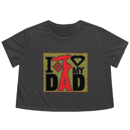 i love my dad Flowy Cropped Tees