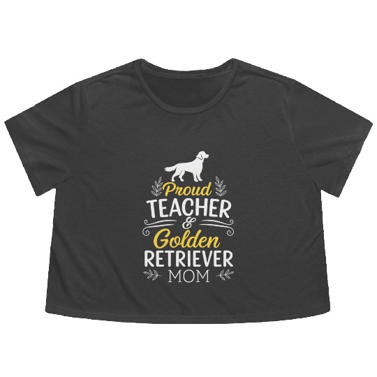 Proud Teacher and Golden Retriever Mom Flowy Cropped Tees