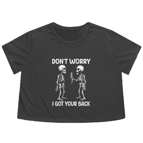Don't Worry I Got Your Back Skeleton Halloween  Flowy Cropped Tees