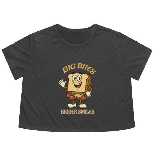 big bites bigger smiles - sandwich Flowy Cropped Tees