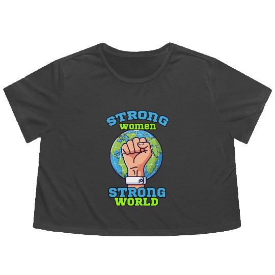Strong Women Strong World Flowy Cropped Tees