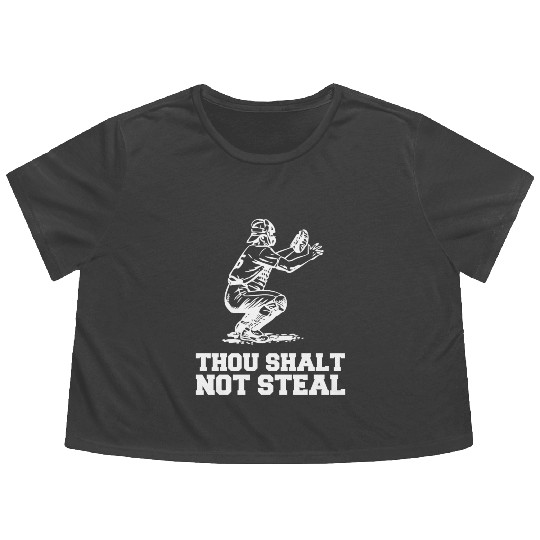 Thou Shalt Not Steal Baseball Catcher Joke Flowy Cropped Tees