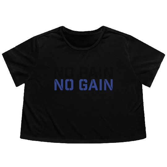 No Pain No Gain Flowy Cropped Tees