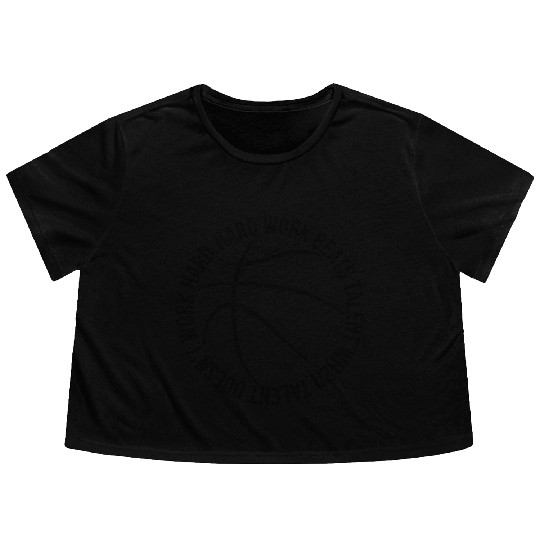 Hard Work Beats Talent Basketball Flowy Cropped Tees