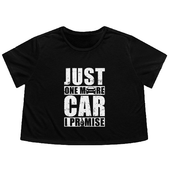 Car - Just One More Car I Promise Flowy Cropped Tees