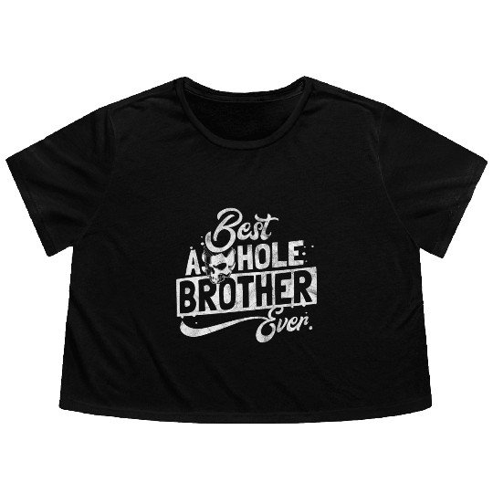 Gift for best asshole brother Flowy Cropped Tees