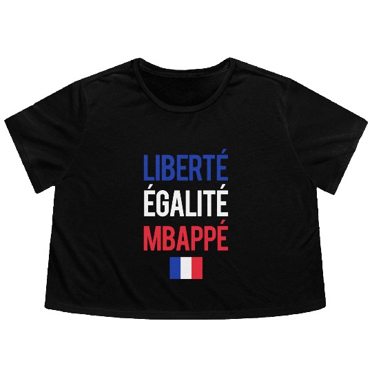 Liberte E galite Mbappe France Flowy Cropped Tees
