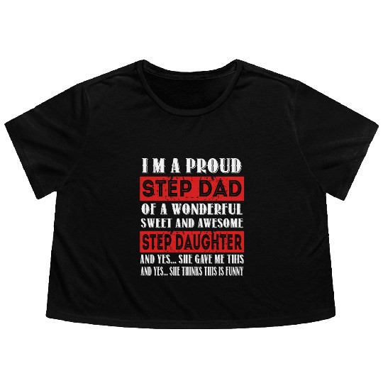 Funny Step Dad Flowy Cropped Tees Fathers Day Gift Step Daughte