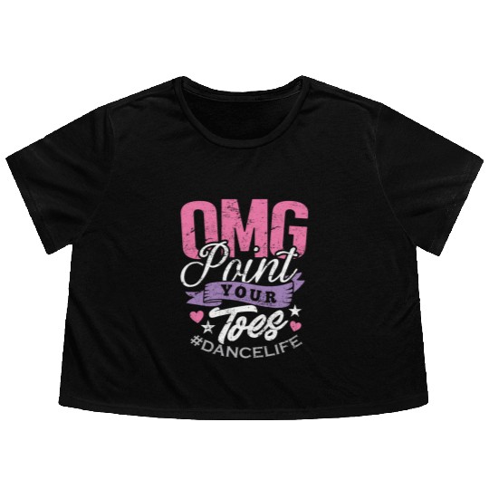 Dance Teacher Flowy Cropped Tees OMG Point Your Toes Dancing