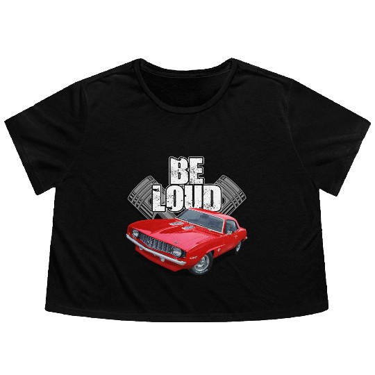 be loud camaro Flowy Cropped Tees