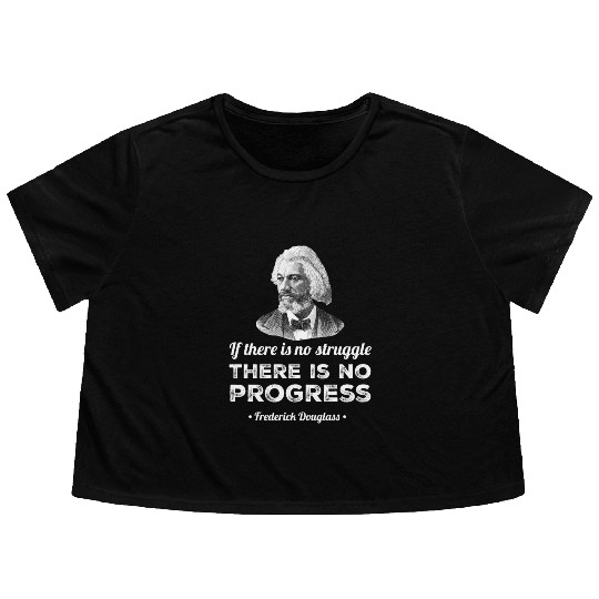 Progress Black History Frederick Douglass Quote Flowy Cropped Tees