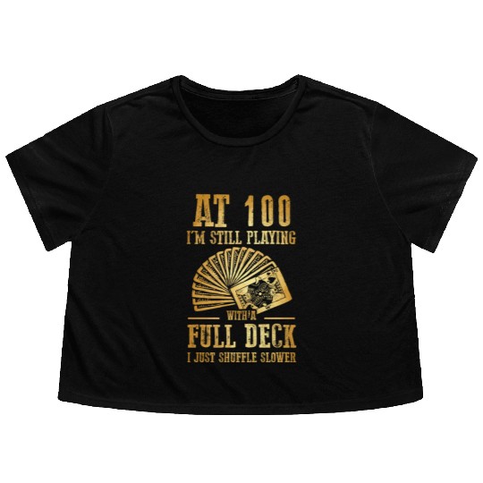 Funny 100Th Birthday 100 Year Old Cards Flowy Cropped Tees
