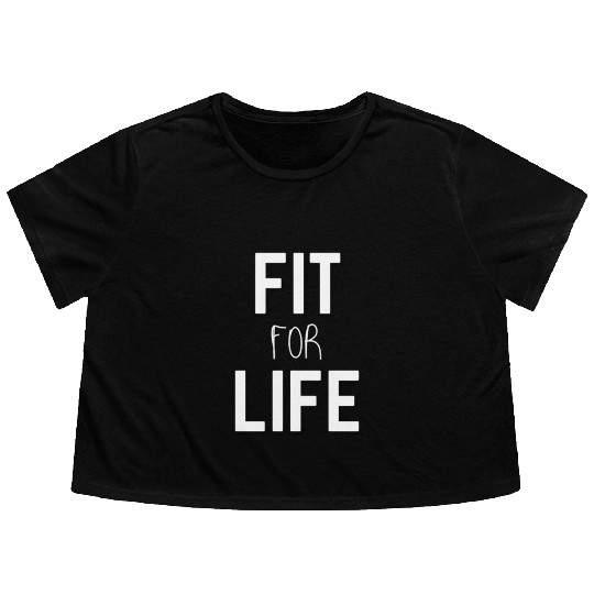 "Fit For Life" Fitwear Flowy Cropped Tees