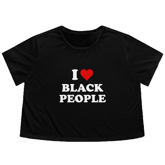 I Love Black People Flowy Cropped Tees