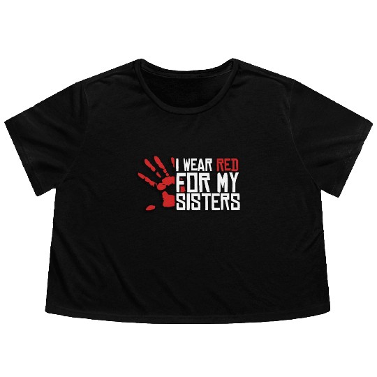 I Wear Red For My Sisters Native American MMIW Flowy Cropped Tees