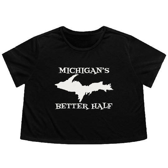 Michigan Better Half Upper Peninsula Yoopers 906 U Flowy Cropped Tees