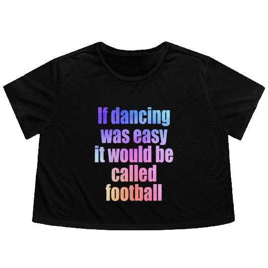 Dance school dance lessons dancing couple Football Flowy Cropped Tees