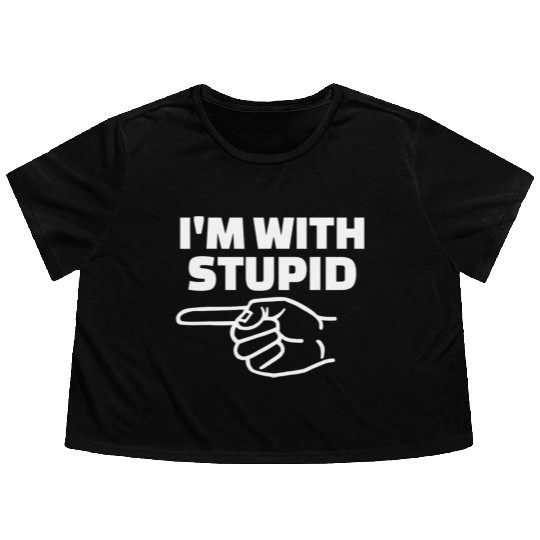 I'm With Stupid Men Gift Flowy Cropped Tees