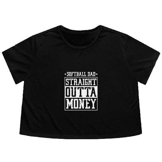 Softball Dad Straight Outta Money Flowy Cropped Tees