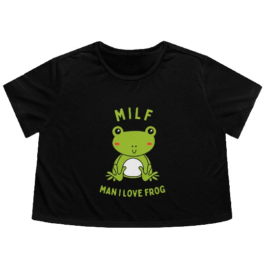 MILF Man I Love Frog Flowy Cropped Tees