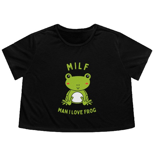 MILF Man I Love Frog Flowy Cropped Tees