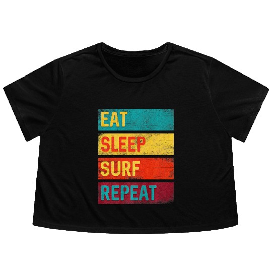 Surfing Gift Eat Sleep Surf Repeat Flowy Cropped Tees
