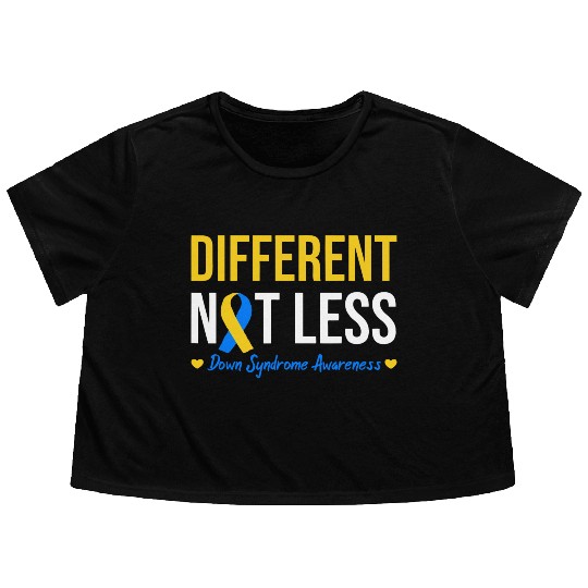 Different Not Less World Down Syndrome Awareness Flowy Cropped Tees
