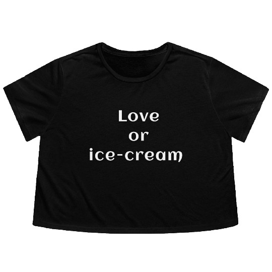 Love or Ice Cream Flowy Cropped Tees