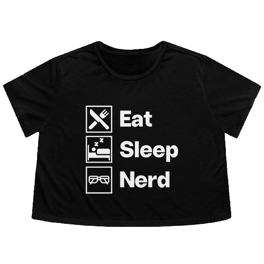 Eat Sleep Nerd Flowy Cropped Tees