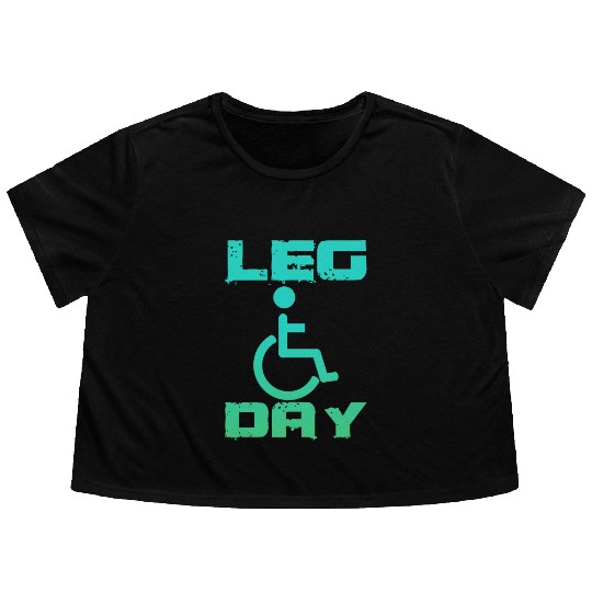 Leg Day Handicapped Wheelchair 18 Flowy Cropped Tees