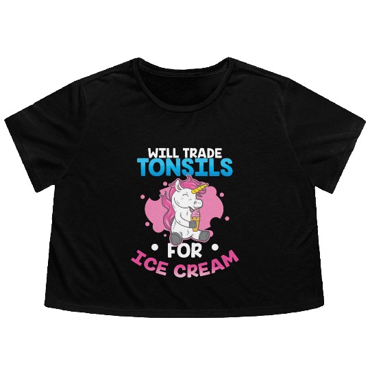 Will Trade Tonsils For Ice Cream Surgery Gift Flowy Cropped Tees
