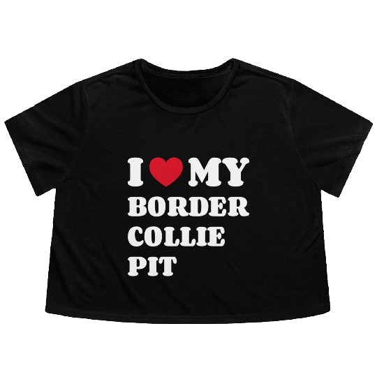 I Love My Border Collie Pit Flowy Cropped Tees