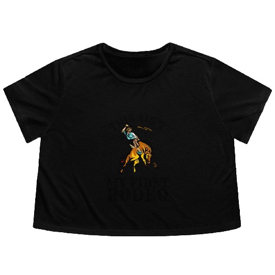 This is not my first rodeo Flowy Cropped Tees