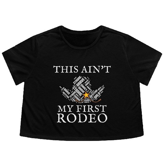 THIS AIN'T MY FIRST RODEO Flowy Cropped Tees