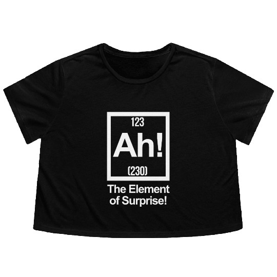AH! THE ELEMENT OF SURPRISE! Flowy Cropped Tees
