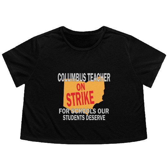 Columbus Ohio Schools Teacher Strike Flowy Cropped Tees