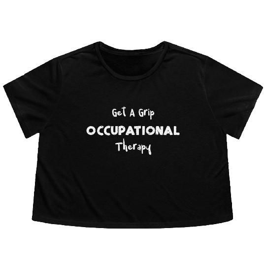 Get A Grip Occupational Therapy Flowy Cropped Tees